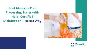 Halal Malaysia Food Processing Starts with Halal-Certified Disinfection – Here’s Why