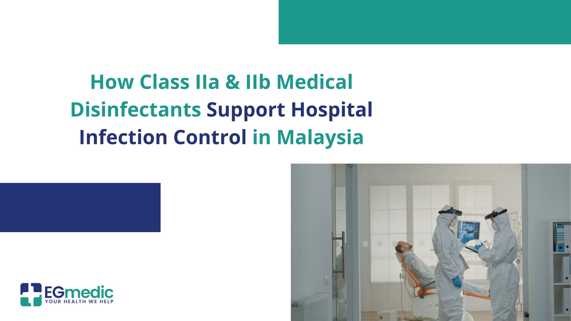 How Class IIa & IIb Medical Disinfectants Support Hospital Infection Control in Malaysia