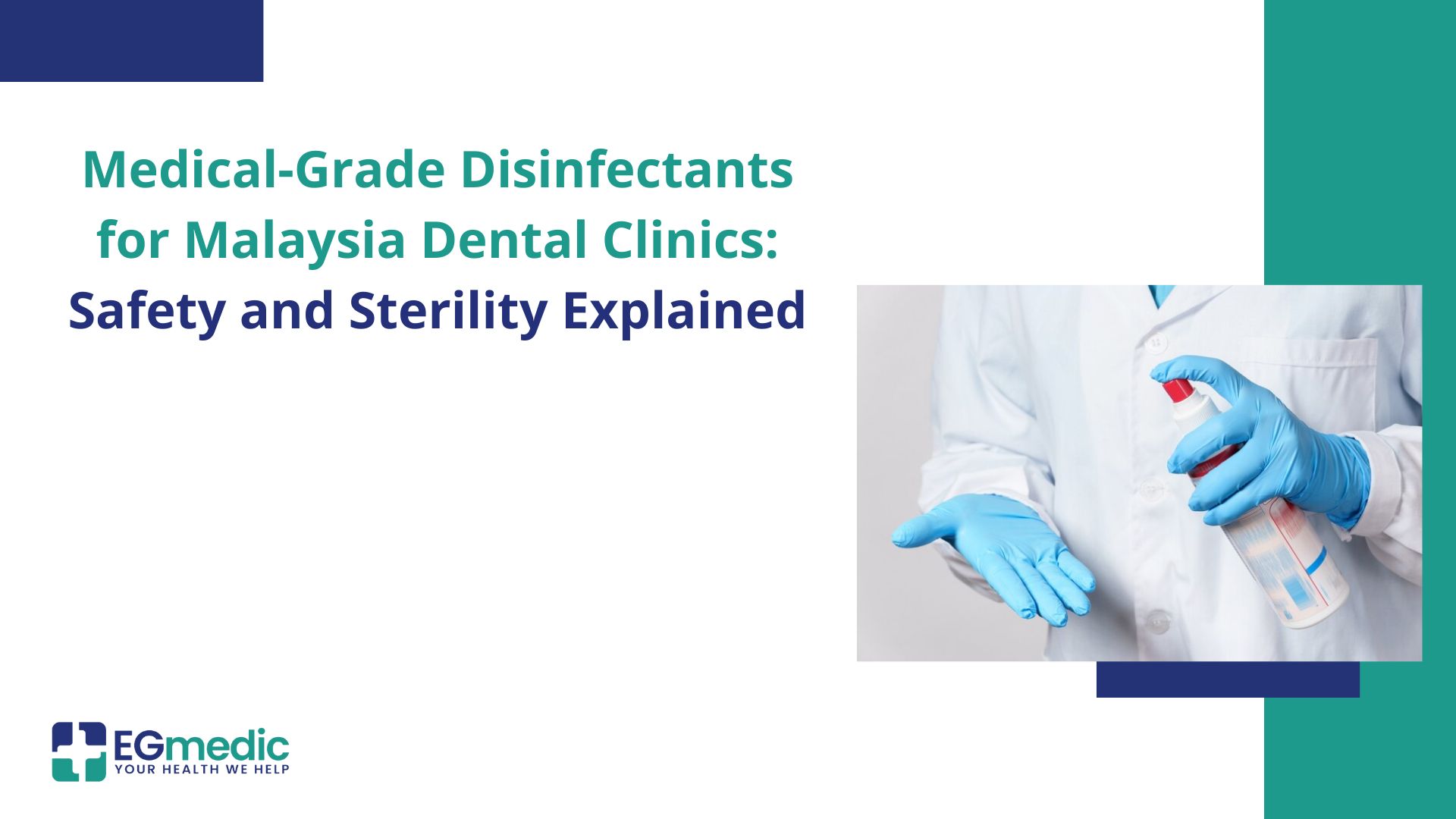 Medical-Grade Disinfectants for Malaysia Dental Clinics: Safety and Sterility Explained