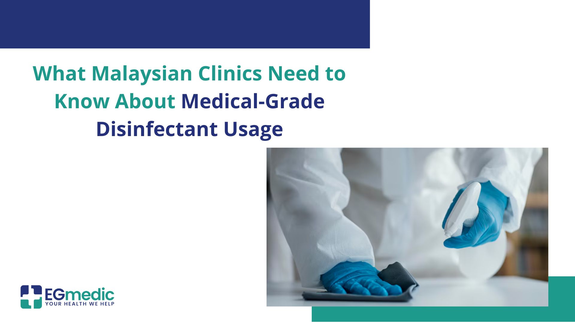 What Malaysian Clinics Need to Know About Medical-Grade Disinfectant Usage